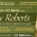 O famoso Encantador de Cavalos, Monty Roberts, confirmou presença no Brasil para este mês de julho. Em 2 workshops completos, ...