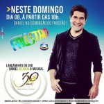Neste domingo, dia 08/09, o cantor sertanejo Daniel irá apresentar no programa “Domingão do Faustão” o seu novo DVD, “Daniel ...