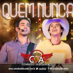 A dupla sertaneja Conrado e Aleksandro lançou, oficialmente, nesta semana a sua nova música de trabalho, “Quem Nunca”. Junto com ...