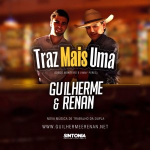 Na semana passada a dupla sertaneja Guilherme e Renan lançou sua nova música de trabalho, intitulada “Traz Mais Uma”. A ...