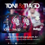 A dupla Toni e Tiago acaba de lançar seu novo CD “Ao Vivo em Maringá”. Gravado em julho deste ano, ...