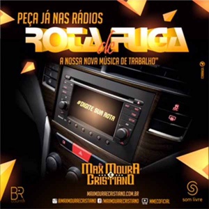 Rota de Fuga - Max Moura e Cristiano