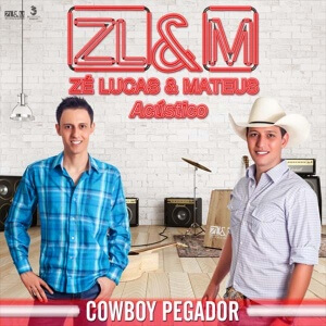 Cowboy Pegador - Zé Lucas e Mateus