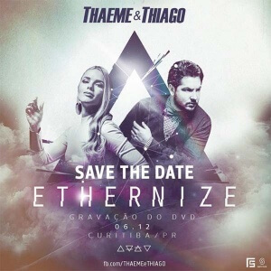 Thaeme e Thiago DVD Ethernize