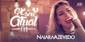 Conhecida na música sertaneja como a “defensora das mulheres”, Naiara Azevedo lança a canção Ex Do Seu Atual, confira!