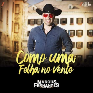 Como Uma Folha No Vento - Marcus Fernandes