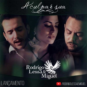 Rodrigo Lessa e Miguel lançam o terceiro single da carreira, confira!