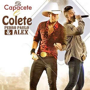 Música De Capacete e Colete de Pedro Paulo e Alex