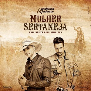 Mullher Sertaneja - Janderson e Anderson