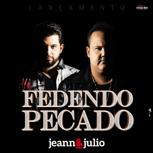 Música Fedendo Pecado - Jeann e Júlio 