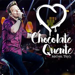 Chocolate Quente - Michel Teló