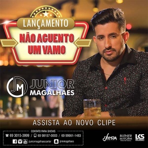 Revelação do sertanejo universitário da região Norte, Júnior Magalhães está lançando hoje (11) a sua nova música de trabalho, a canção Não Aguento Um Vamo. A música Não Aguento Um Vamo chega para marcar a nova fase na vida do artista, que nasceu no ...