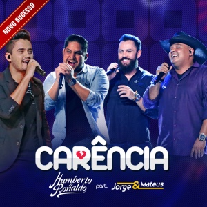 Conheça a música Carência - Humberto e Ronaldo part. Jorge e Mateus - LETRA e VÍDEO - VOTE no TOP 10 Sertanejo Oficial