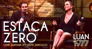 Estaca Zero - Luan Santana part. Ivete Sangalo