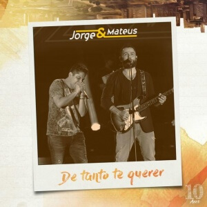 De Tanto Te Querer - Jorge e Mateus