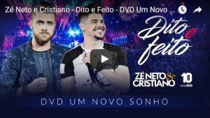 Dito e Feito – Zé Neto e Cristiano Os sertanejos Zé Neto & Cristiano lançaram nesta sexta-feira (13), a canção Hoje ...