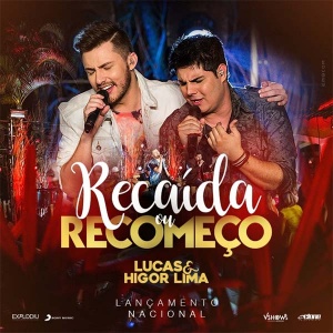 Letra de Recaída ou Recomeço - Lucas e Higor Lima