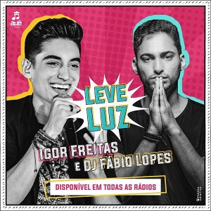Igor Freitas lança música inspiradora com participação do DJ Fábio Lopes