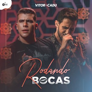 Rodando Bocas - Vitor e Cadu lançam música pela MM Music