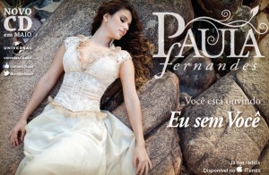 BAIXAR ” Eu Sem Você “| Paula Fernandes Baixe o mais novo sucesso de Paula Fernandes ” Eu Sem Você ...