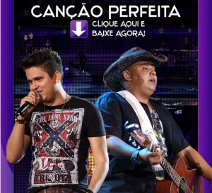 BAIXAR ” Canção Perfeita ” de Humberto e Ronaldo Baixar o novo sucesso de Humberto e Ronaldo ” Canção Perfeita ” CLIQUE AQUI para baixar Canção Perfeita de Humberto e Ronaldo (atenção Download da música Canção Perfeita de Humberto e ...