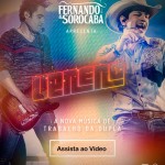 Fernando e Sorocaba lançaram nesta segunda a canção “Veneno”, que fará parte do novo CD da dupla. Confira abaixo a ...