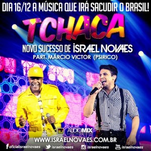 O cantor de arrocha sertanejo Israel Novaes acabou de lançar no Youtube o vídeo da sua nova música de trabalho, “Tchaca”. CLIQUE AQUI para baixar a música (Download feito diretamente do site de divulgação do artista, link pode quebrar a ...