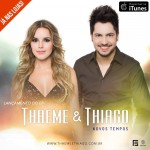 Thaeme e Thiago lançaram nesta segunda-feira, dia 27 de janeiro, o primeiro EP da carreira. Nomeado de “Novos Tempos”, o ...