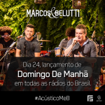 Comemorando o 6º aniversário da dupla, Marcos e Belutti lançaram ontem, dia 24/03, a canção “Domingo de Manhã”. Fazendo jus ...