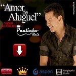 O cantor Paulinho Reis está lançando hoje, dia 28, a sua nova música de trabalho, “Amor de Aluguel”. A música tem ...