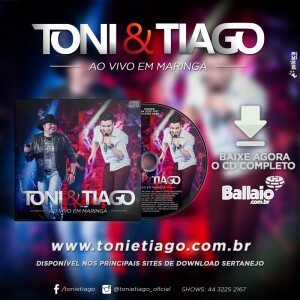 A dupla Toni e Tiago acaba de lançar seu novo CD “Ao Vivo em Maringá”. Gravado em julho deste ano, na cidade de Maringá, no Paraná, o DVD contou com a participação de vários artistas conhecidos da música sertaneja. A ...