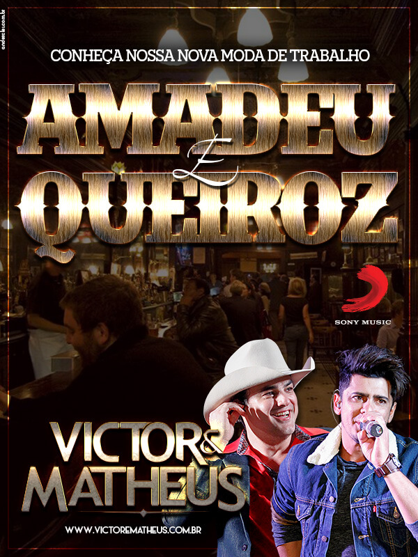 Amadeu e Queiroz Victor e Matheus