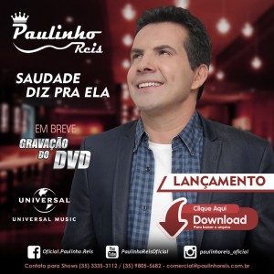 O cantor e compositor Paulinho Reis lança para todo o Brasil a sua nova música de trabalho: “Saudade Diz Pra Ela”. A moda é a segunda a ser trabalhada em seu novo projeto, que irá ser gravado, em CD/DVD, no ...