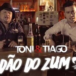 Modão do Zum" é a nova música de trabalho da dupla Toni e Tiago.