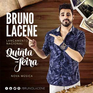 O cantor e compositor Bruno Lacene está lançando hoje (03) a canção Quinta-feira, sua nova música de trabalho. Quinta-feira irá fazer parte do CD “Até O Fim”, que leva o nome do primeiro sucesso do cantor, que já ultrapassou os 340.000 views no Youtube desde ...