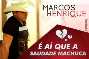 Marcos Henrique lança sua nova música de trabalho: "É aí que a Saudade Machuca"