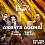 O cantor Thiago Brava acabou de lançar Ladrão de Lua, mais uma música do seu novo DVD Tudo Novo de ...