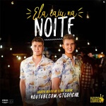 Ela caiu na noite – Gustavo Toledo e Gabriel Os irmãos paranaenses Gustavo Toledo e Gabriel lançaram sua nova música ...